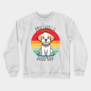 Cute Happy Dog is a Good Boy Crewneck Sweatshirt